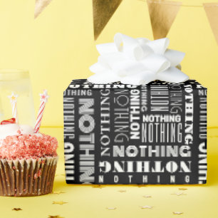 Nothing Funny Black White Many Fonts Text Pattern Wrapping Paper