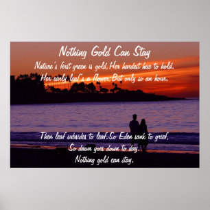 Nothing Gold Can Stay Poster
