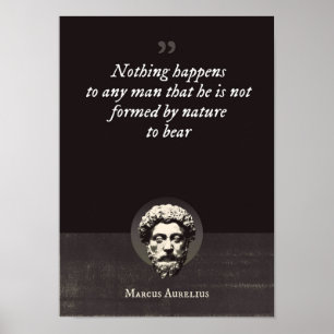 Nothing happens to any man that he is not formed poster