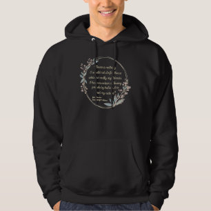 Nothing I Would Not Do Jane Austen Quote Northange Hoodie