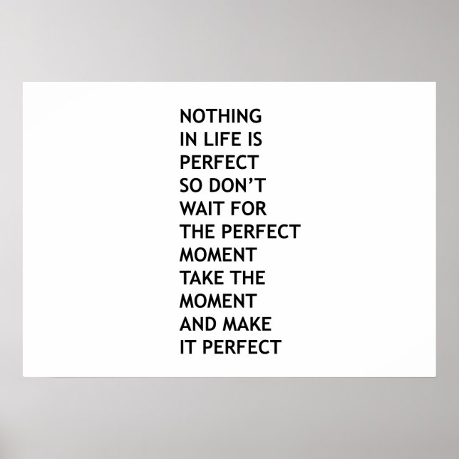 Nothing in life is perfect poster (Front)