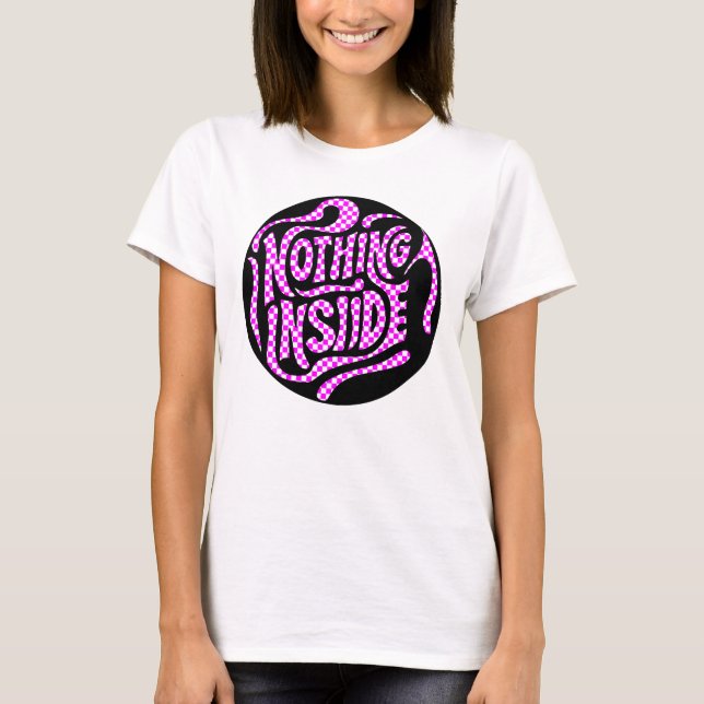 nothing inside T-Shirt (Front)