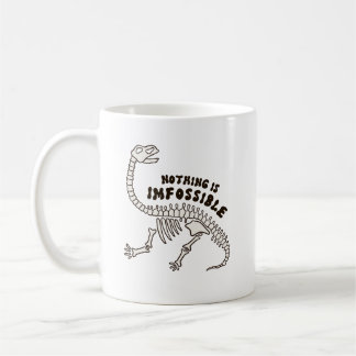 Nothing Is Imfossible Dinosaur Bones Pun Mug