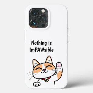 Nothing is ImPAWsible Cute Cat iPhone Case