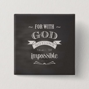 Nothing Is Impossible 15 Cm Square Badge