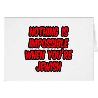 Nothing Is Impossible...Jewish