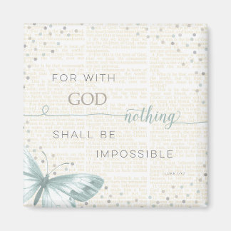 Nothing Is Impossible Magnet
