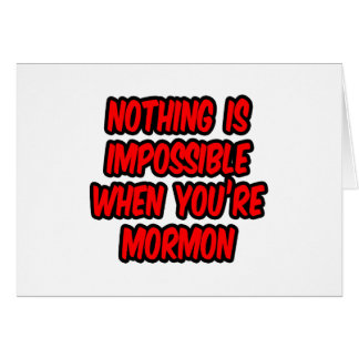 Nothing Is Impossible...Mormon