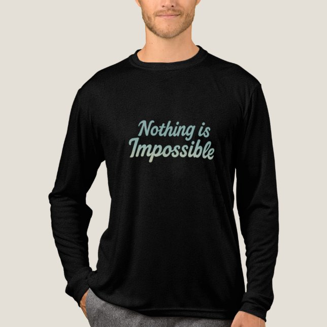 Nothing is Impossible Motivational Quote Minimalis Tri-Blend Shirt (Front)