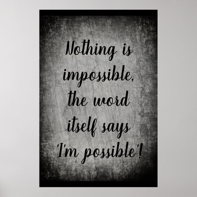 Nothing Is Impossible Quote Poster (Front)