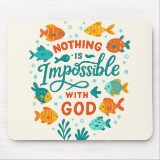 Nothing is impossible with god christian faith mouse pad