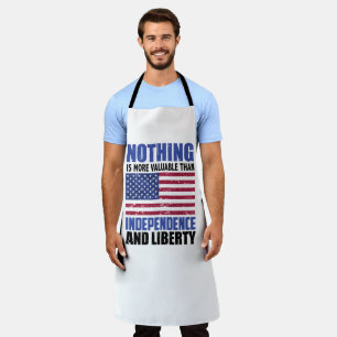 Nothing is more valuable than Independence and lib Apron