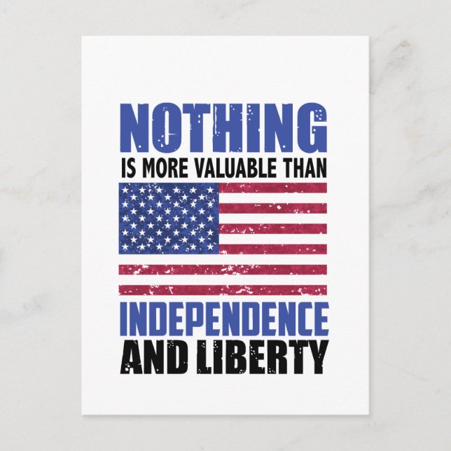 Nothing is more valuable than Independence and lib Invitation Postcard (Front)