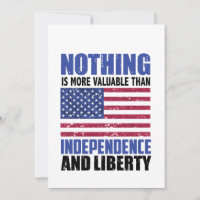 Nothing is more valuable than Independence and lib