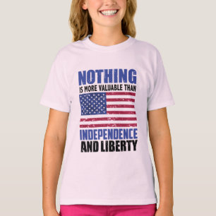 Nothing is more valuable than Independence and lib T-Shirt