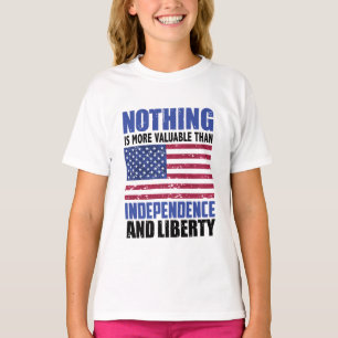 Nothing is more valuable than Independence and lib T-Shirt