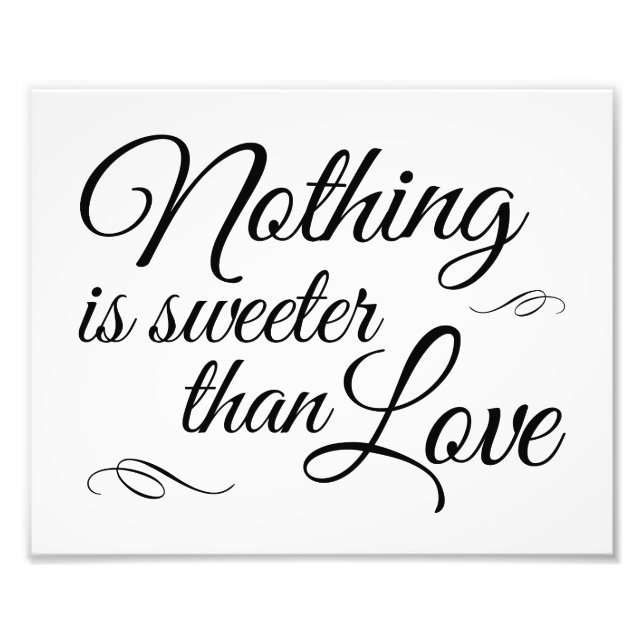 Nothing Is Sweeter Than Love Wedding Sign (Front)
