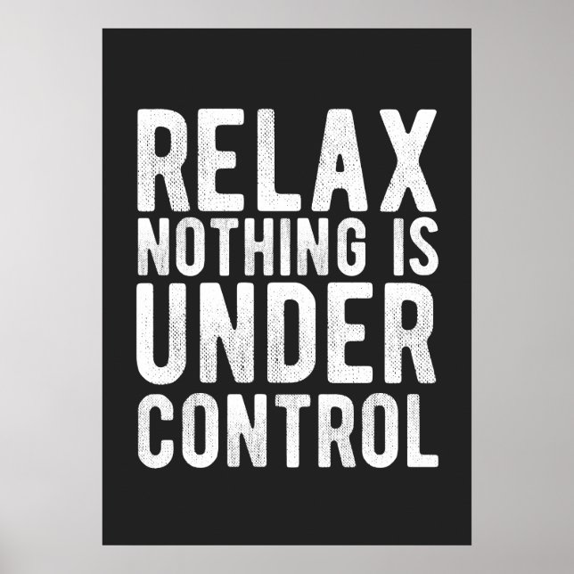 nothing is under control poster (Front)