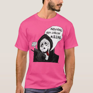 Nothing Just Killing T-Shirt