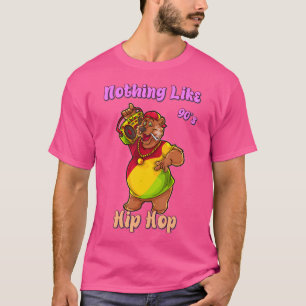 Nothing Like 90'S Hip Hop Sarcastic Joke Saying T-Shirt