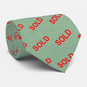NOTHING LIKE SAYING SOLD TIE