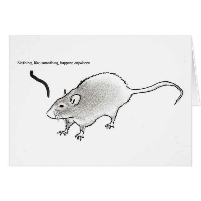 Nothing, like something, happens anywhere (Front Horizontal)