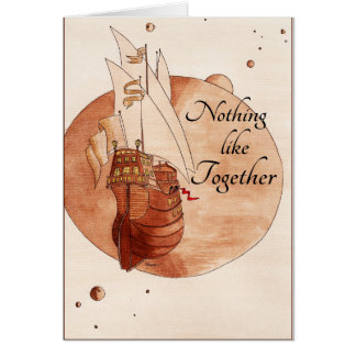Nothing Like Together - On Galleon Ship