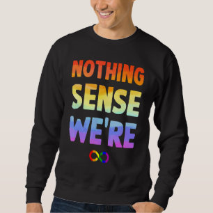 Nothing Makes Sense When We're Apart Matching Coup Sweatshirt