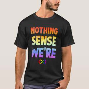 Nothing Makes Sense When We're Apart Matching Coup T-Shirt