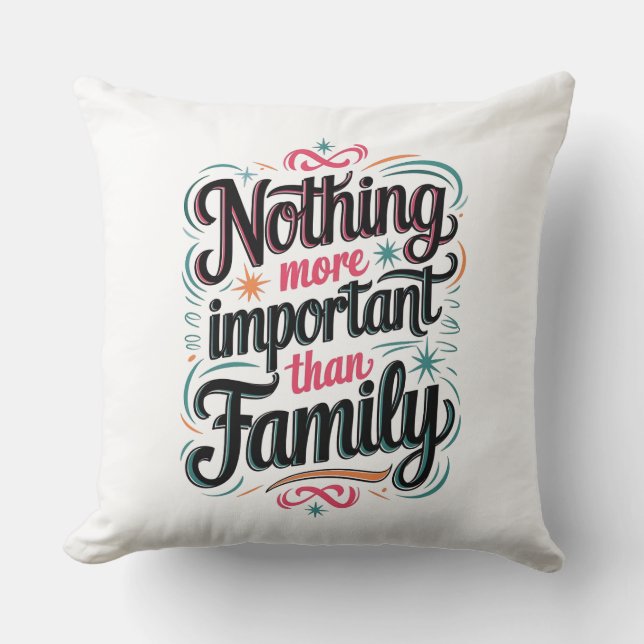 Nothing More Important Than Family Cushion (Front)