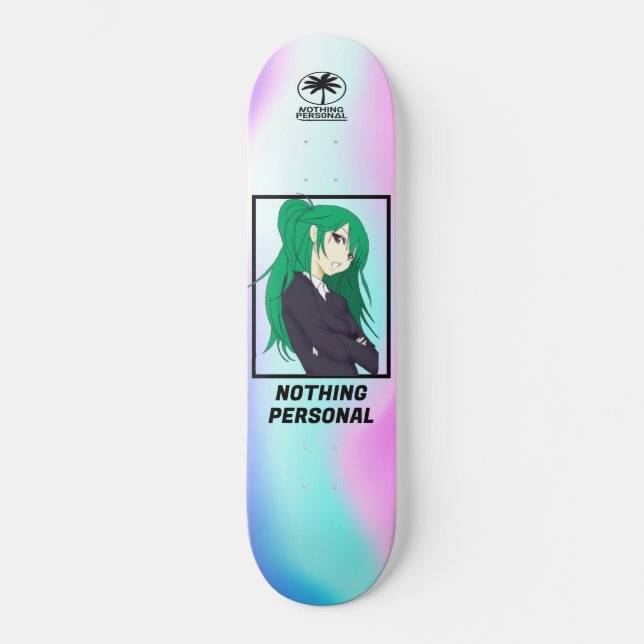 Nothing Personal As If Skateboard (Front)