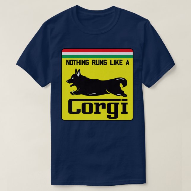 Nothing Runs Like A Corgi Funny Cute Corgi989 T-Shirt (Design Front)