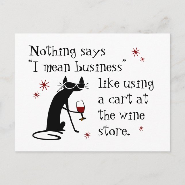 Nothing Says I Mean Business Funny Wine Quote Postcard (Front)