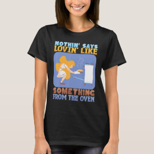 Nothing Says Loving Like Baking Bakery Donut Cake  T-Shirt