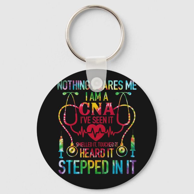 Nothing Scares Me CNA Nurse Job Lover CNA Nurse Key Ring (Front)