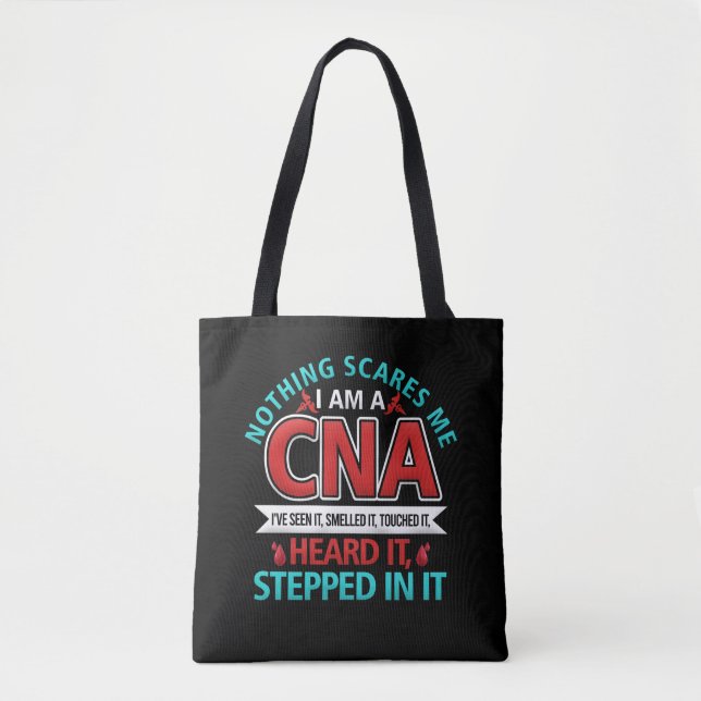 Nothing Scares Me CNA Nurse Job Lover Gift CNA Tote Bag (Front)