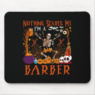 Nothing Scares Me I'm A Rber Halloween Skeleton Mouse Pad