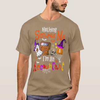 Nothing Scares Me I'm An Accountant Halloween Boo  T-Shirt
