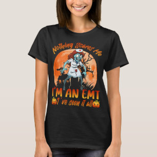 nothing scares me im an emt nurse halloween zombie T-Shirt