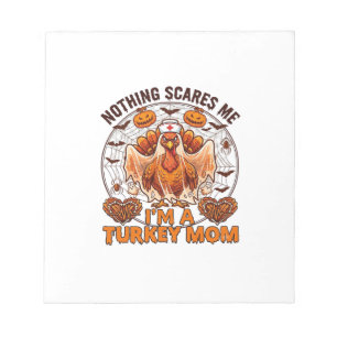 Nothing Scares Me Turkey Mum Halloween Nurse Ghost Notepad