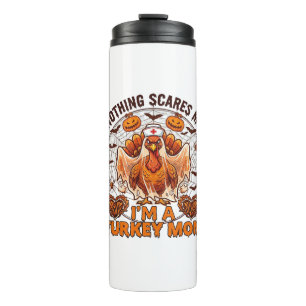 Nothing Scares Me Turkey Mum Halloween Nurse Ghost Thermal Tumbler