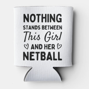 Nothing stands between this girl and her netball. can cooler