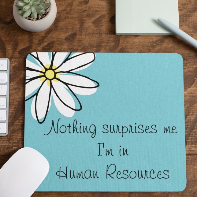 Nothing Surprises Me In HR  Office Work Humour Mouse Pad (Creator Uploaded)