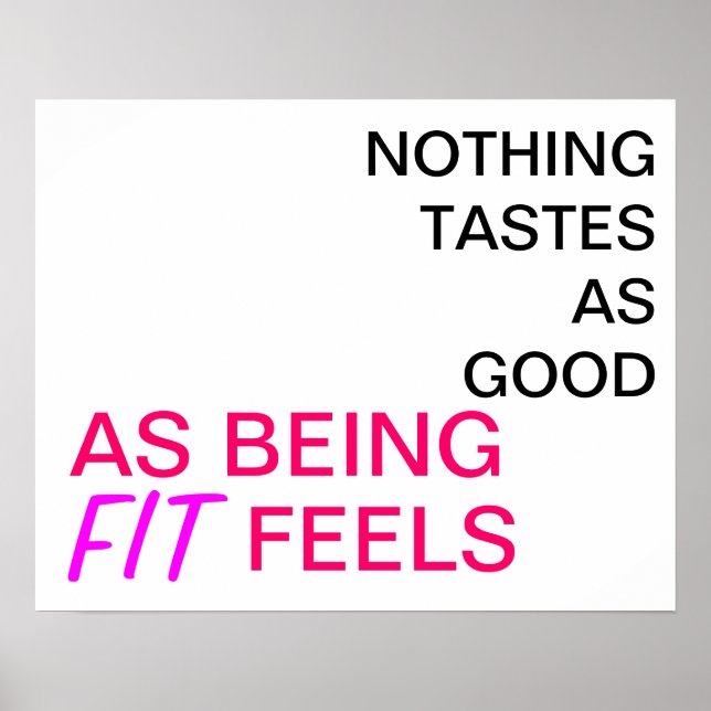 Nothing tastes as good as being fit feels poster (Front)
