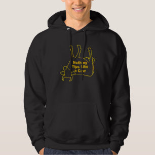Nothing Tips Like A Cow Apparel Hoodie