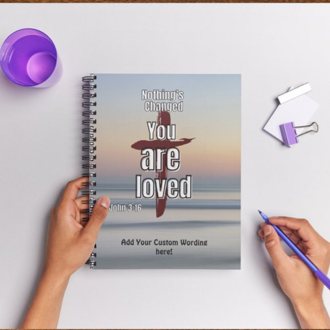 "Nothing's Changed, You are Loved" Journal (Creator Uploaded)