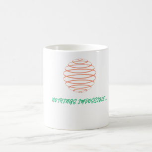 Nothings impossible mug