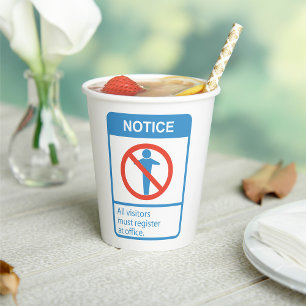 Notice All Visitors Paper Cups