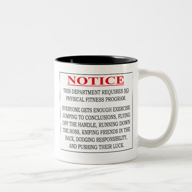 Notice - No Physical Fitness Program Needed Two-Tone Coffee Mug (Right)