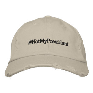 #NotMyPresident, bold black text on khaki Embroidered Hat